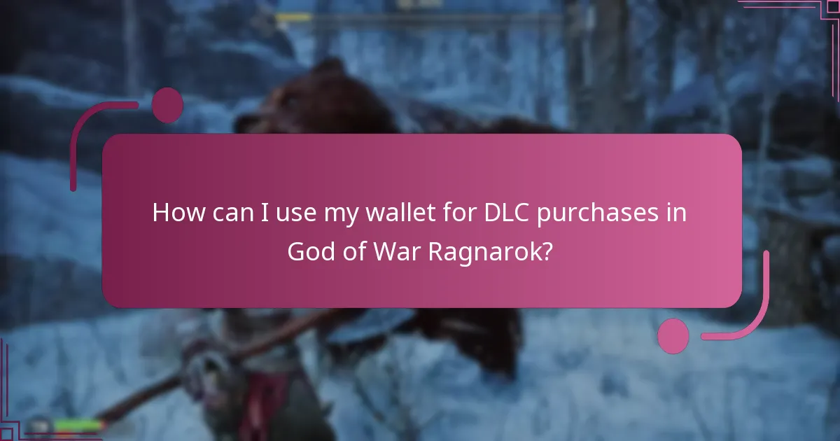 What payment methods are supported for DLC purchases?