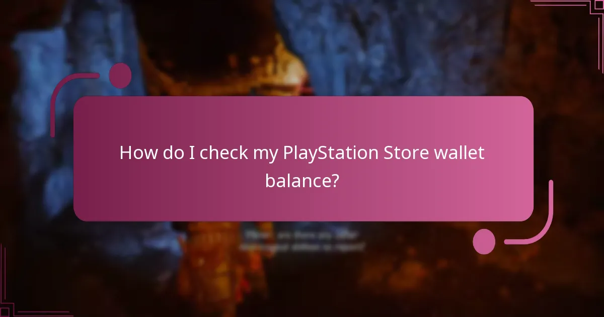 How do I check my PlayStation Store wallet balance?