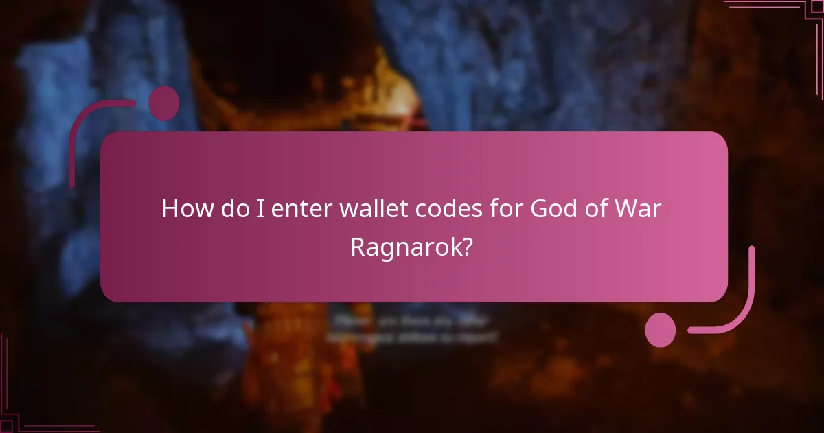 How do I enter wallet codes for God of War Ragnarok?
