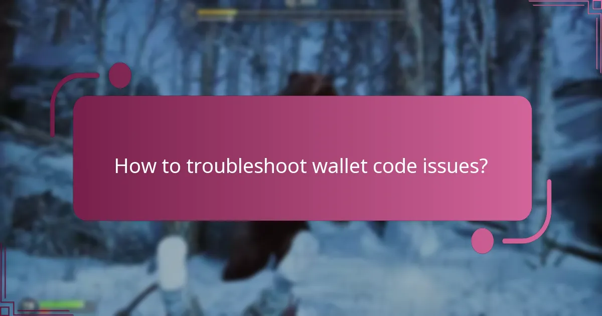 What common issues arise when redeeming wallet codes?
