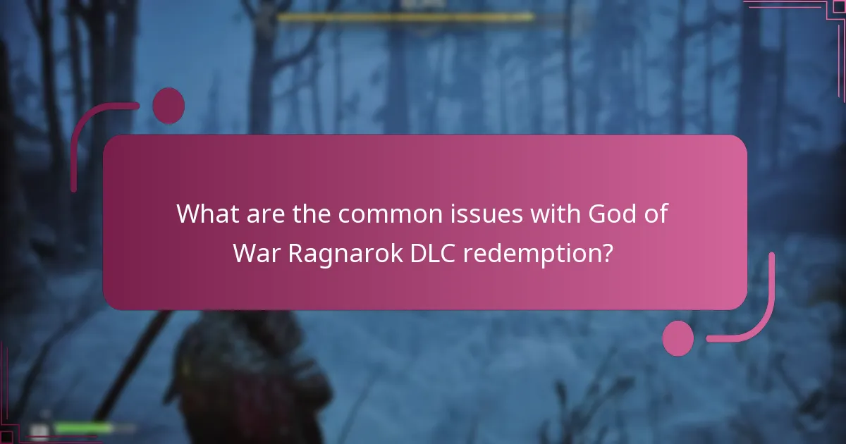 What troubleshooting steps can I take for DLC redemption errors?