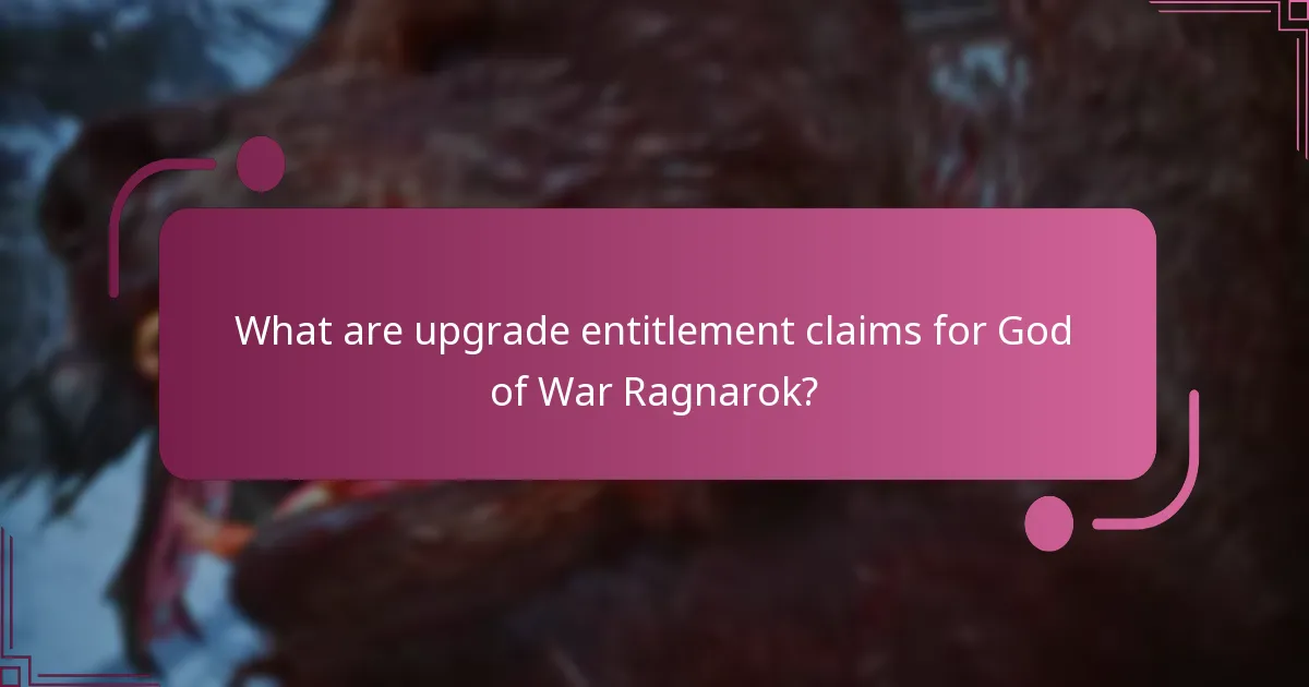 Which editions of God of War Ragnarok are eligible for upgrade entitlements?