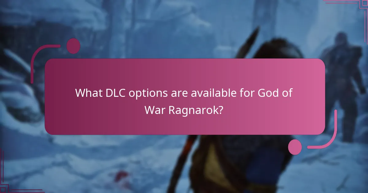 What content is included in each DLC for God of War Ragnarok?