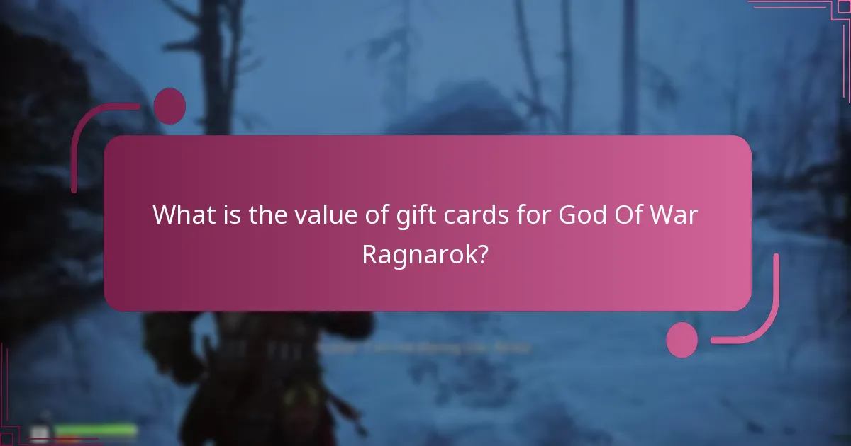 What is the value of gift cards for God Of War Ragnarok?